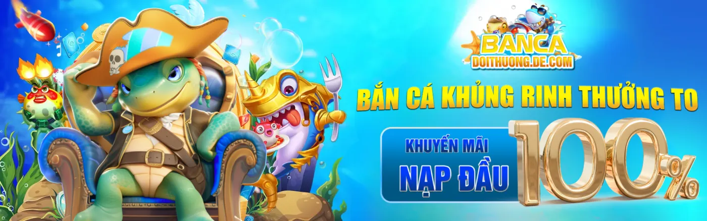 Banner bắn cá đổi thưởng